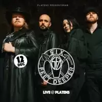 Evenemang: Six Feet Deeper @platens