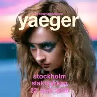 Evenemang: Yaeger | Slaktkyrkan