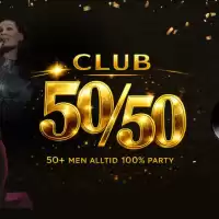 Evenemang: Club 50/50- 50+ Men Alltid 100% Party