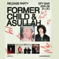Evenemang: Former Child & Asullah + Claire Soukup + Gedz + Monochrome + ängla