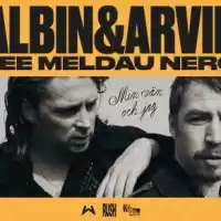 Evenemang: Albin Lee Meldau & Arvid Nero