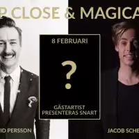 Evenemang: Up Close & Magical 16.30