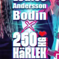 Evenemang: Konsert 250 Kg Kärlek & Louise Andersson Bodin