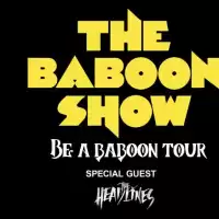 Evenemang: The Baboon Show + The Headlines