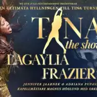 Evenemang: Tina – The Show Med Lagaylia Frazier