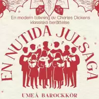 Evenemang: En Nutida Julsaga - Umeå Barockkör