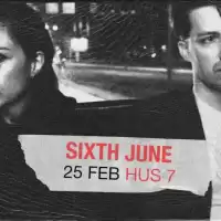 Evenemang: Sixth June | Hus 7