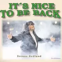 Evenemang: Nice To Be Back, Hyllning Svenne Hedlund Varberg