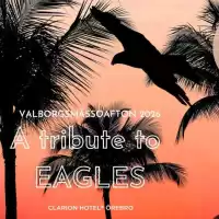 Evenemang: A Tribute To Eagles - Valborgsmässoafton 2026