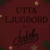Evenemang: Utta Ljugbord Med Judiths