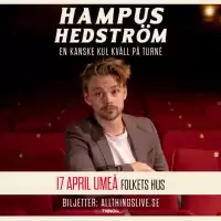 Evenemang: Hampus Hedström –  En Kanske Kul Kväll I Umeå