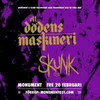 Evenemang: Ett Dödens Maskineri + Skunk Gbg 20/2