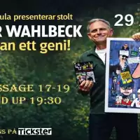 Evenemang: Peter Wahlbeck - Nästan Ett Geni