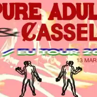 Evenemang: Pure Adult + Cassels | Hus 7