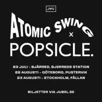 Evenemang: Atomic Swing + Popsicle