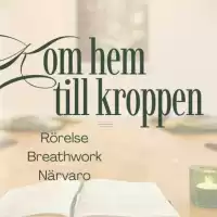 Evenemang: Kom Hem Till Kroppen