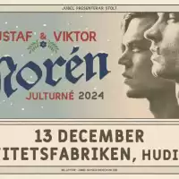 Evenemang: Gustaf & Viktor Noréns Jul | Hudiksvall