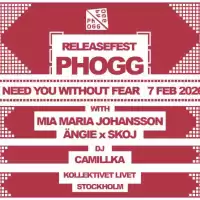Evenemang: Phogg + ängie X Skoj + Mia Maria Johansson