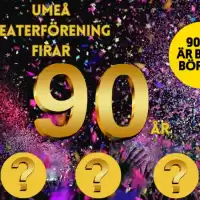 Evenemang: Umeå Teaterförening 90 år