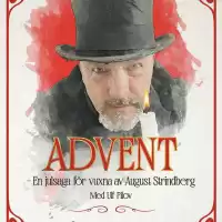 Evenemang: Advent - En Mustig Julsaga För Vuxna