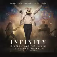 Evenemang: Infinity -celebrating The Music Of Michael Jackson