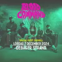 Evenemang: 7/12 Blood Command | Debaser Strand