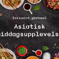 Evenemang: Asiatisk Middagsupplevelse