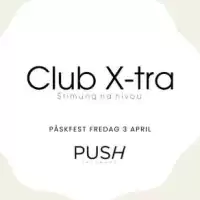 Evenemang: Club X-tra Påskfest @push 3e April -