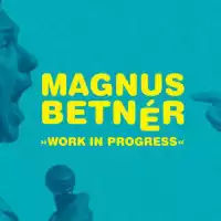 Evenemang: Magnus Betnér – Work In Progress