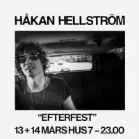 Evenemang: Håkan Hellström Efterfest 14 Mars | Hus 7