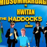 Evenemang: Midsommardagen På Hwitan - The Haddocks Med Gäster
