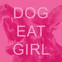 Evenemang: Dog Eat Girl