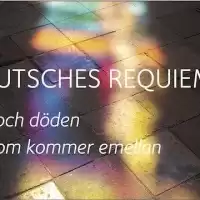 Evenemang: Ein Deutsches Requiem