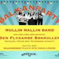 Evenemang: Balkanparty Med Mullin Mallin & Den Flygande Bokrullen!