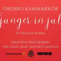 Evenemang: örebro Kammarkör Sjunger In Julen