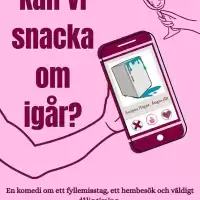 Evenemang: Kan Vi Snacka Om Igår?