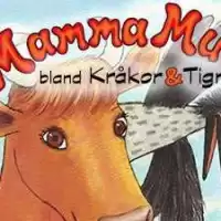 Evenemang: Mamma Mu Bland Kråkor Och Tigrar