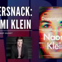 Evenemang: Eftersnack: Naomi Klein Och Doppelgänger Med Jonas Mosskin