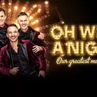 Evenemang: Oh What A Night - 14.30