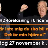 Evenemang: Adhd: Det är Inte Mig Du Ska Bli Arg På - Det är Min Hjärna! (ulricehamn 27 Nov 2024)