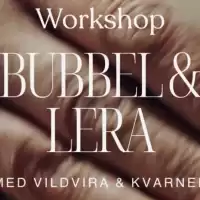 Evenemang: Bubbel & Lera