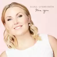Bild på NY SINGEL. Elisa Lindström tillbaka med efterlängtad musik, singeln “Hem igen”