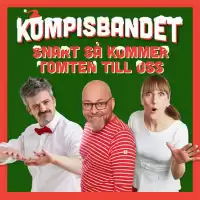 Bild på Fullmatad julskiva för hela familjen med Kompisbandet  –  ‘Snart så kommer tomten till oss’ släpps idag