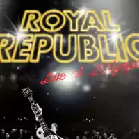Bild på NY SINGEL. Royal Republic släpper liveversion av 