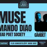 Bild på MUSE, MANDO DIAO OCH DEAD POET SOCIETY TILL SOMMARSCENEN STHLM FIELDS 2025!