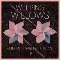 Bild på Weeping Willows släpper ny, efterlängtad, musik – EP:n “Summer Waits For Me”